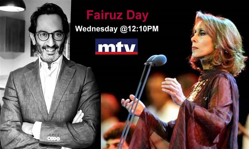 "Fairuz Day" in Musical on Wednesday @12:10PM at @mtvlebanonPresented by ... (MTV Lebanon)