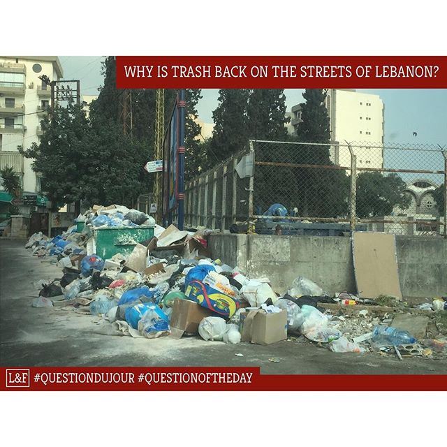 Pourquoi la poubelle est revenue dans les rues libanaises? ----- (Lebanon)
