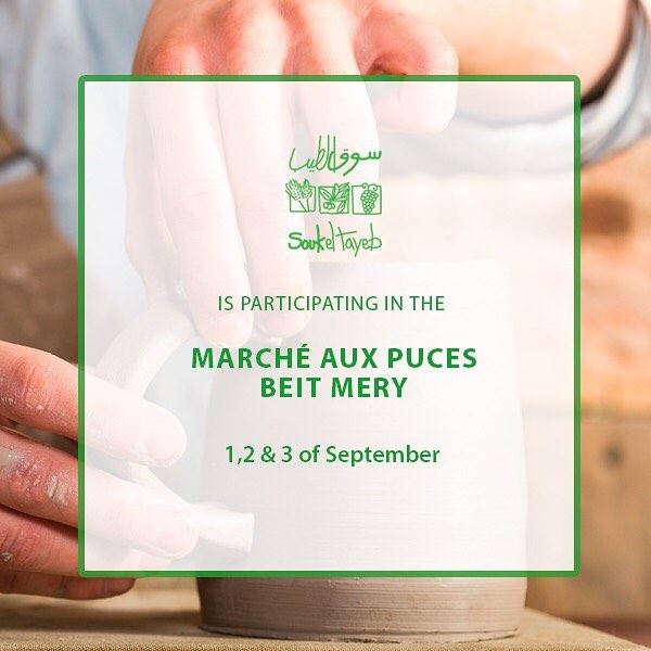 Souk el Tayeb is participating in the Marché aux Puces of Beit Mery on...