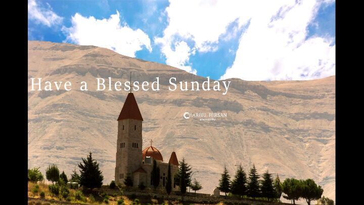 Wishing you a blessed Sunday ⛪  www.charbelfersan.com - © All rights...