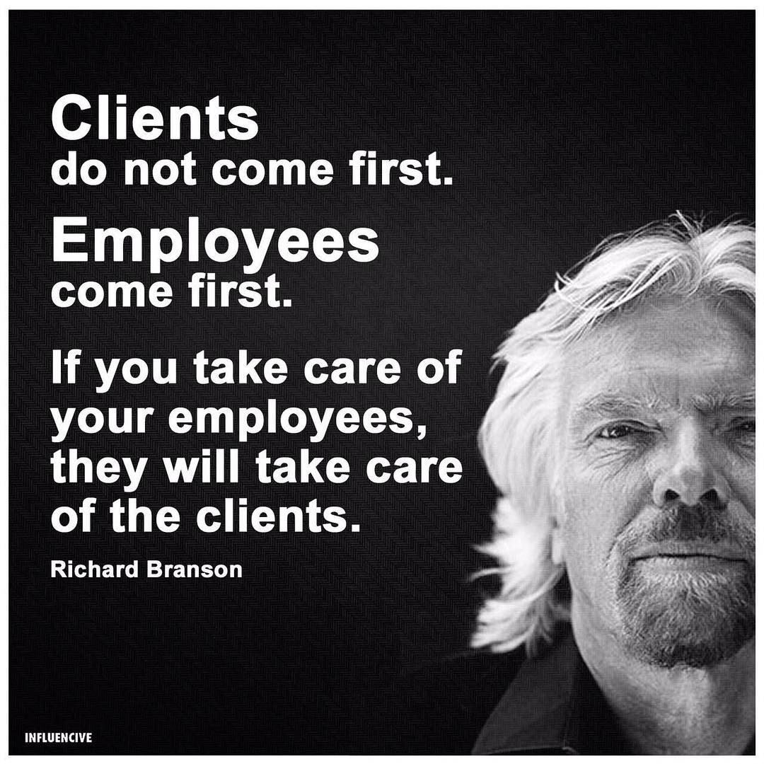 Clients do not come first, Employees come first ,if you take care of your... (Beirut, Lebanon)
