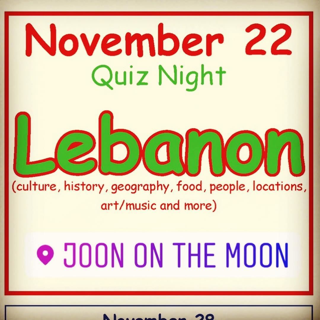 Did you prepare your team for the Lebanon Quiz Night? That’s this... (Joon On The Moon)