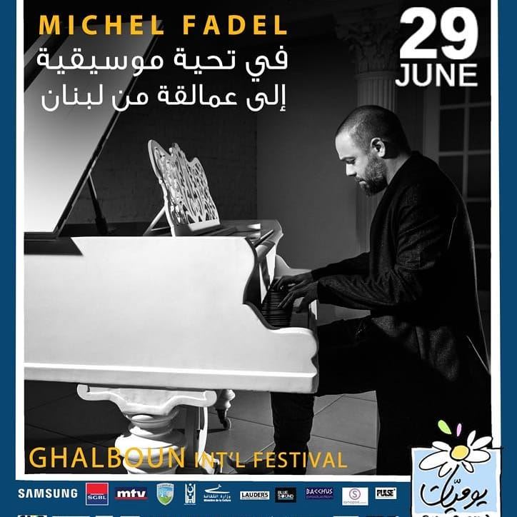 Do not miss  ghalbounintlfestival @nada.aad  michelfadel in  concert ...
