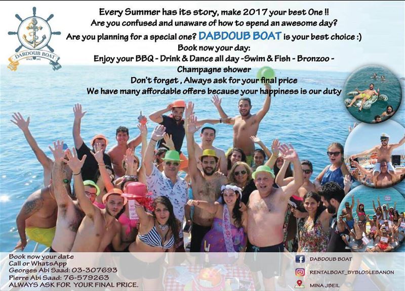 Every summer has its story, make 2017 your best one!! (Dabdoub boat)