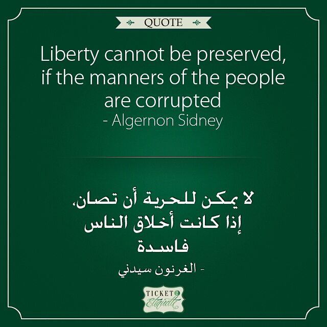  Liberty cannot be preserved, if the  manners of the  people are ... (Beirut, Lebanon)