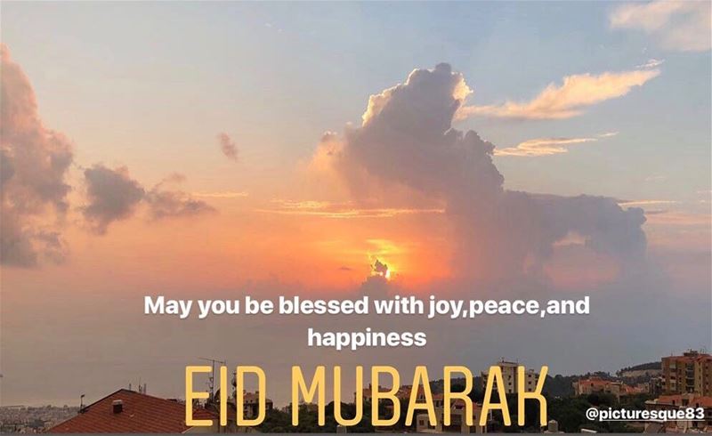 may you be blessed with joy,peace and happiness  عيد _مبارك eidmubarak... (Beirut, Lebanon)