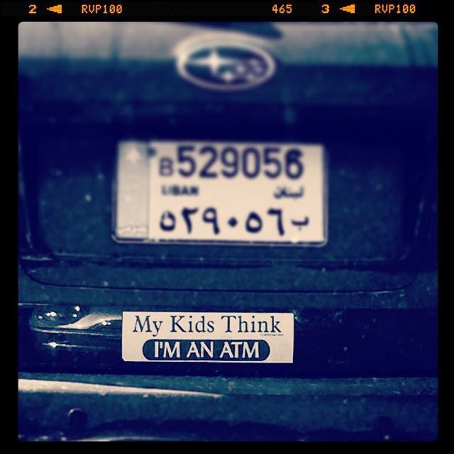 "My kids think i'm an ATM"!! 😂  car  sticker  lebanon  lebanesememes ...