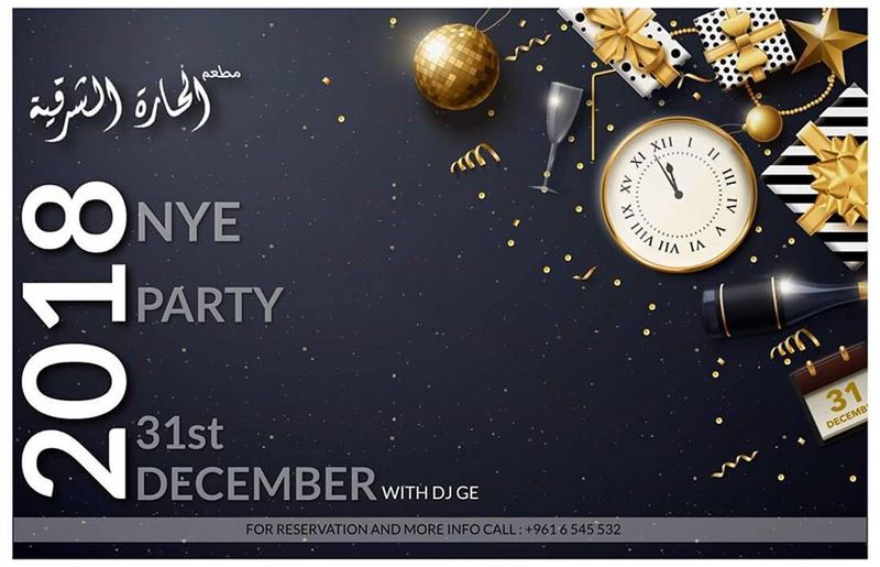 NYE 2018 PARTY @alharaalsharkiya30$ and 50$ Per Person!! nye ... (Anfeh Al-Koura أنفه الكورة)