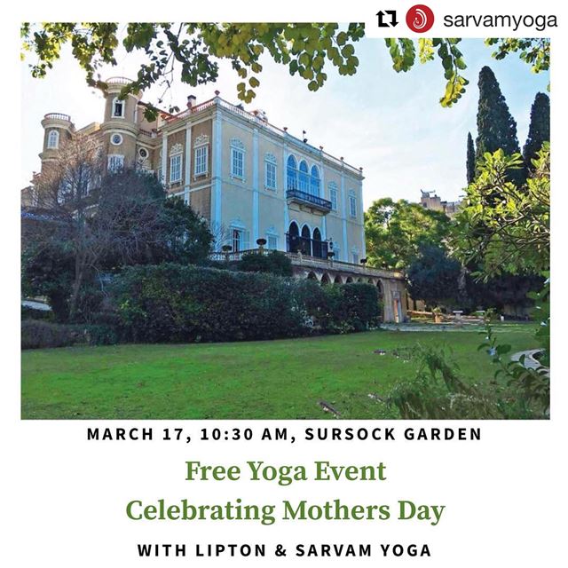  Repost @sarvamyoga with @get_repost・・・Save the Date, March 17 at 10:30... (Sursock Palace The Gardens)