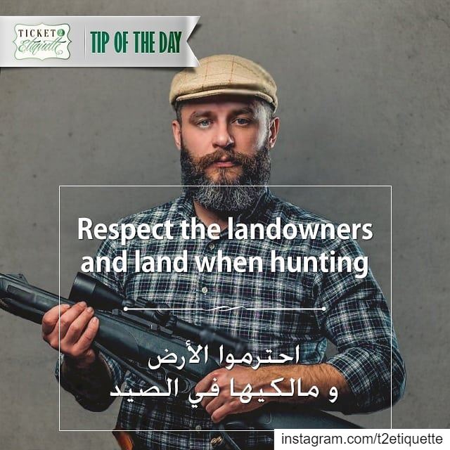 Respect the  landowners and land when 🏹  huntingاحترموا  الأرض و مالكيها