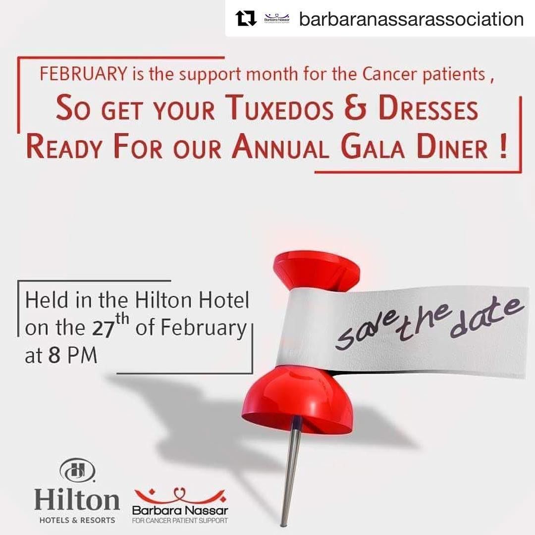 Save the date for the @barbaranassarassociation Annual Fundraising Gala... (Hilton Beirut Habtoor Grand)