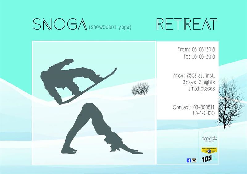 SNOGA's for everybody Check the FB event for details  rosthehouse @mandala (Mzaar Kfardebian Ski Resort.)