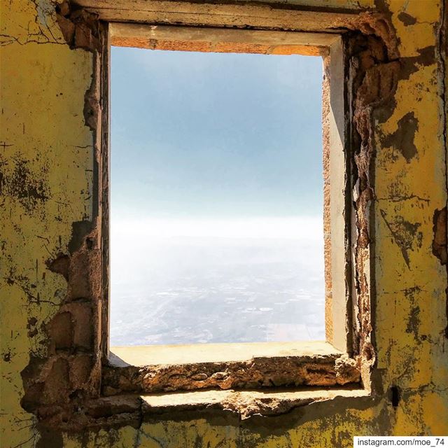 Stop looking at the walls; look out the window. window  hope  sky  bekaa ... (El Kneïssé)