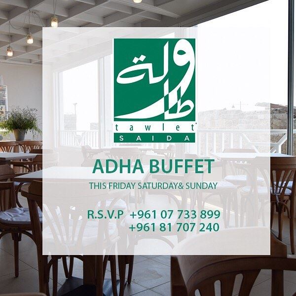 This Adha, why not visit Tawlet Saida for some delicious traditional...