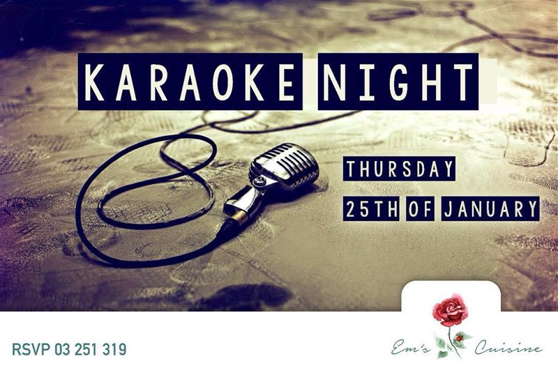 This Thursday and Every Thursday "KARAOKE NIGHT" with Mike Jbeile and... (Em's cuisine)